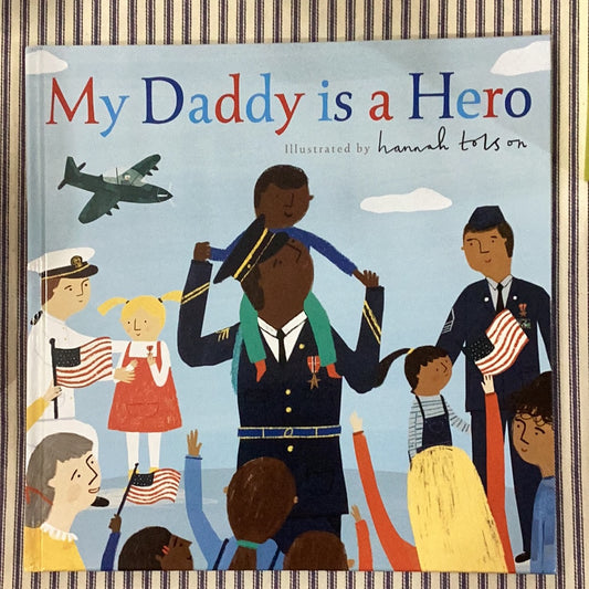 My Daddy is a Hero