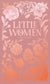 Little Women | Alcott | Luxe Edition | Hardcover